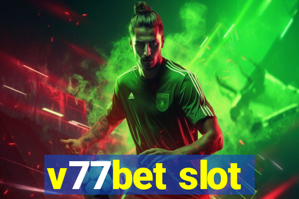 v77bet slot